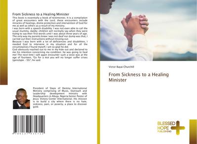 From Sickness to a Healing Minister