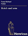 Reich und arm