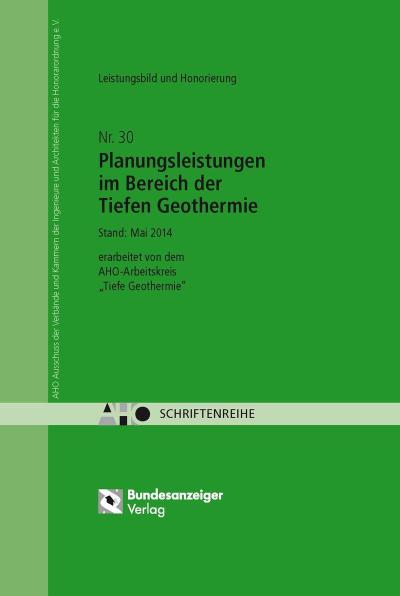Leistungsbild und Honorierung - Planungsleistungen im Bereich der Tiefen Geothermie