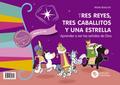 Tres reyes, tres caballitos y una estrella