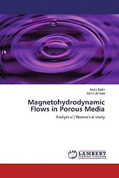 Magnetohydrodynamic Flows in Porous Media