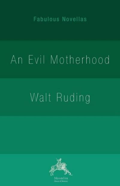 An Evil Motherhood