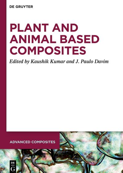 Plant and Animal Based Composites