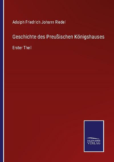Geschichte des Preußischen Königshauses
