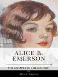 Alice B. Emerson – The Complete Collection