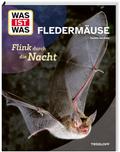 Fledermäuse. Flink durch die Nacht