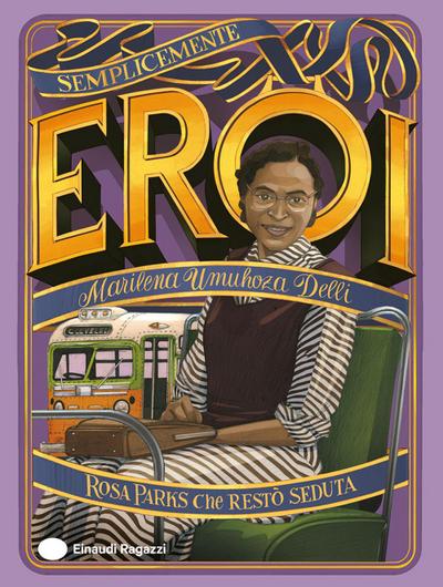 Rosa Parks che restò seduta