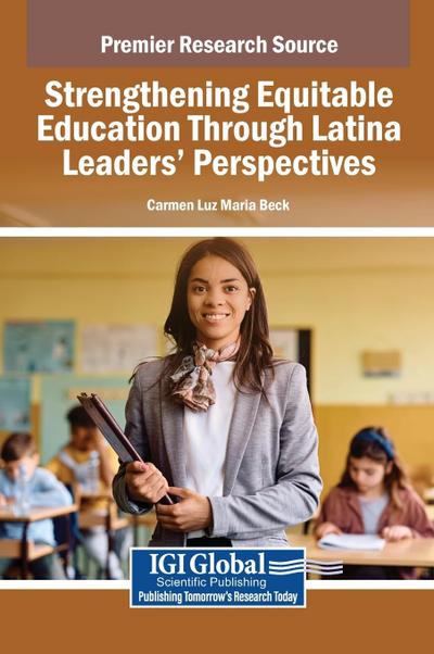 Strengthening Equitable Education Through Latina Leaders  Perspectives