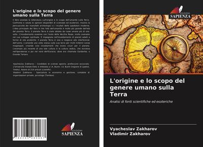 L’origine e lo scopo del genere umano sulla Terra