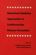 Behavioral Medicine Approaches to Cardiovascular D