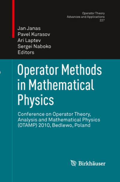 Operator Methods in Mathematical Physics