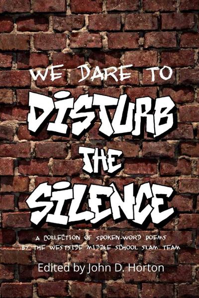 We Dare to Disturb the Silence