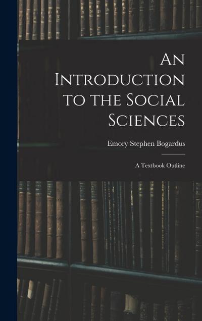 An Introduction to the Social Sciences