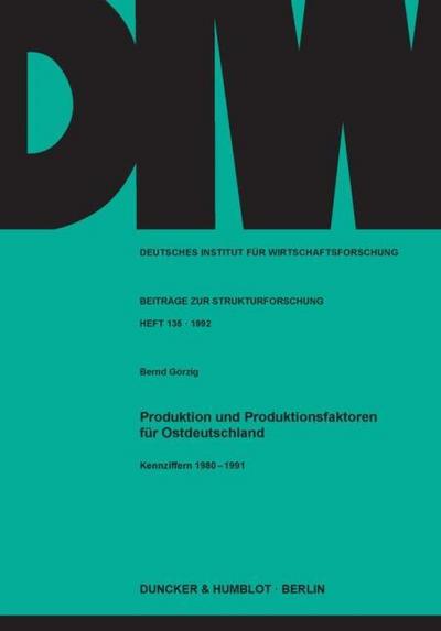 Unternehmerische Standortwahl und Investitionshemmnisse in den neuen Bundesländern.