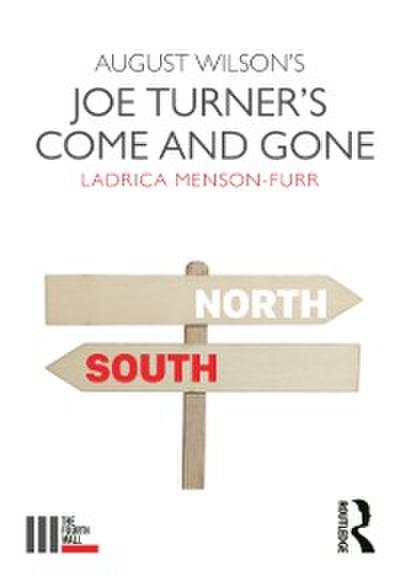 August Wilson’s Joe Turner’s Come and Gone