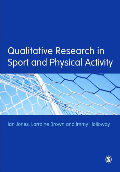 Qualitative Research in Sport and Physical Activity