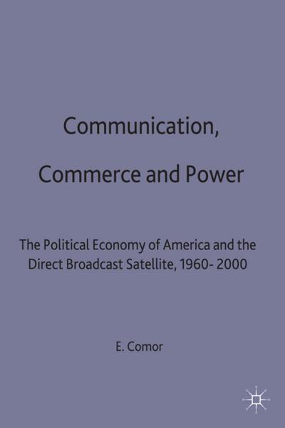 Communication, Commerce and Power