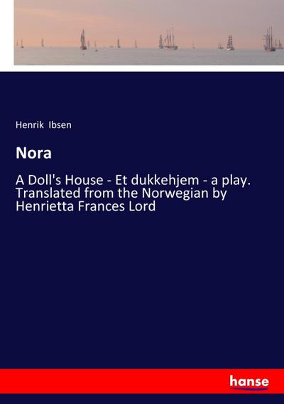 Nora - Henrik Ibsen