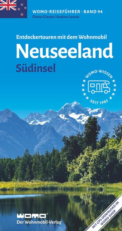 Entdeckertouren mit dem Wohnmobil Neuseeland - Südinsel