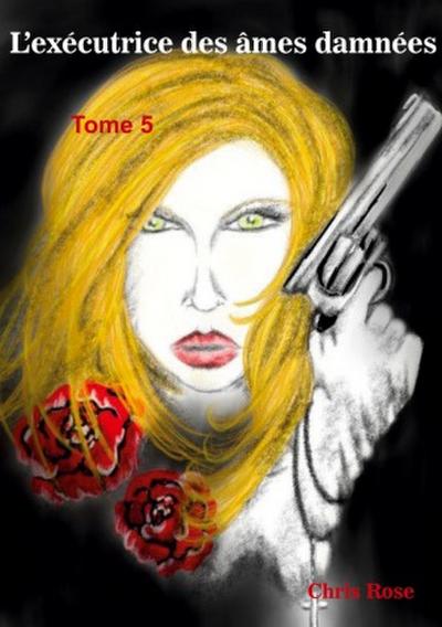 L’exécutrice des âmes damnées
