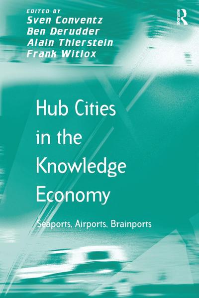 Hub Cities in the Knowledge Economy