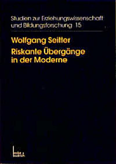 Riskante Übergänge in der Moderne