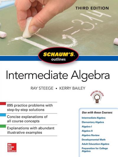 Schaum’s Outline of Intermediate Algebra, Third Edition