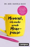 Moment, ich mache gerade Menopause