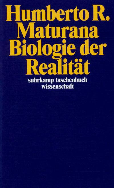 Biologie der Realität (suhrkamp taschenbuch wissenschaft)
