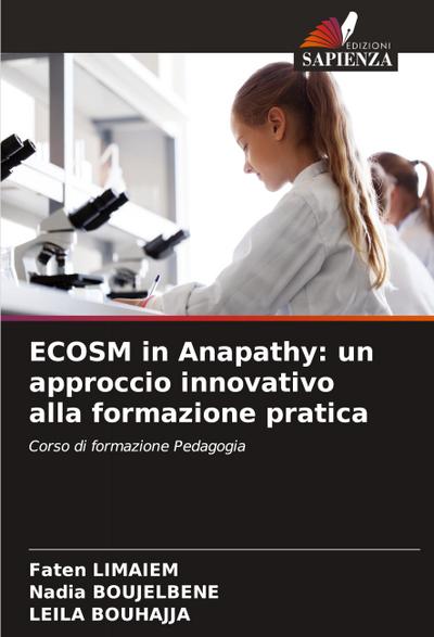 ECOSM in Anapathy: un approccio innovativo alla formazione pratica