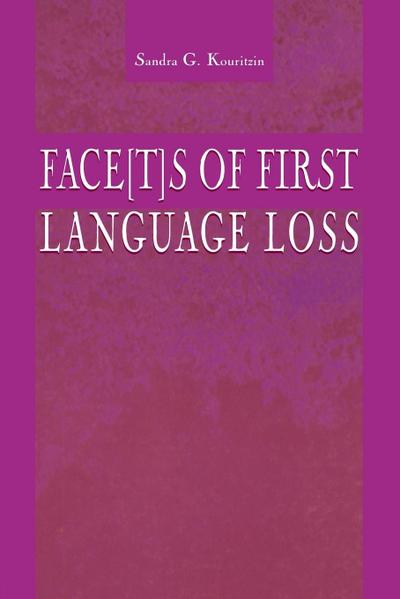 Face[t]s of First Language Loss