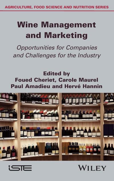 Wine Management and Marketing Opportunities for Companies and Challenges for the Industry