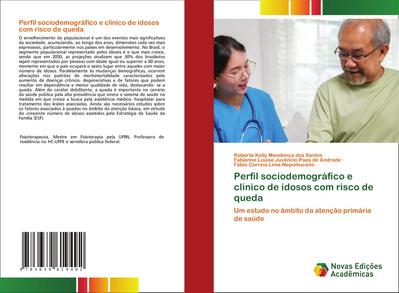 Perfil sociodemográfico e clínico de idosos com risco de queda