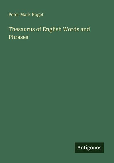 Thesaurus of English Words and Phrases