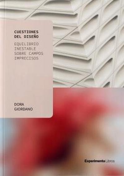 Cuestiones del diseño : equilibrio inestable sobre campos imprecisos