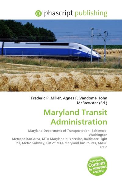 Maryland Transit Administration - Frederic P. Miller