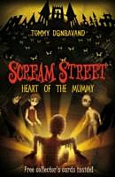 Scream Street 3: Heart of the Mummy