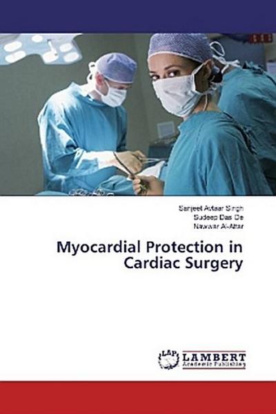 Myocardial Protection in Cardiac Surgery
