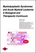 Myelodysplastic Syndromes and Acute Myeloid Leukemia: A Biological and Therapeutic Continuum