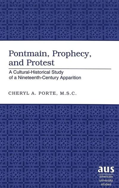Porte, C: Pontmain, Prophecy, and Protest