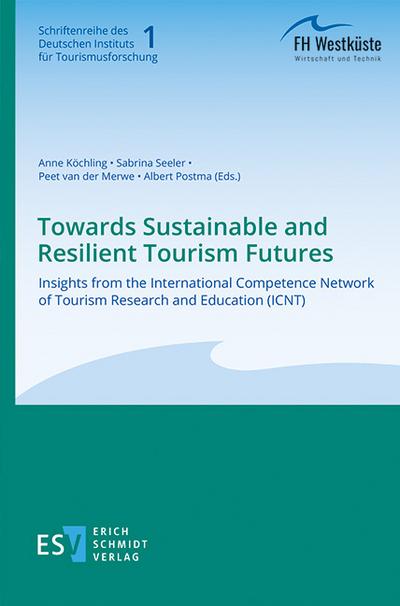 Towards Sustainable and Resilient Tourism Futures