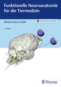 Funktionelle Neuroanatomie für die Tiermedizin von Michael H. Stoffel | Ebook