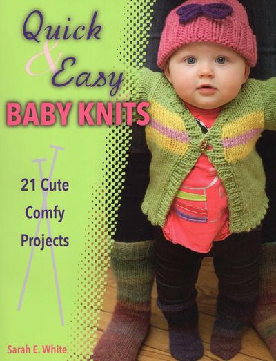 Quick & Easy Baby Knits