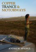 Copper Trance & Motorways (The Lincoln Trilogy, #2)