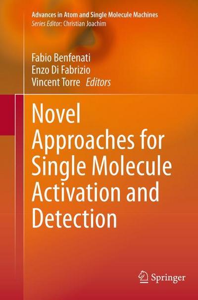 Novel Approaches for Single Molecule Activation and Detection