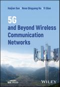 5G and Beyond Wireless Communication Networks