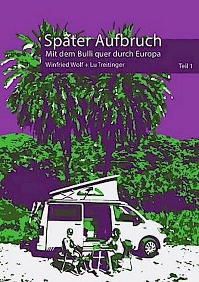 Später Aufbruch ...