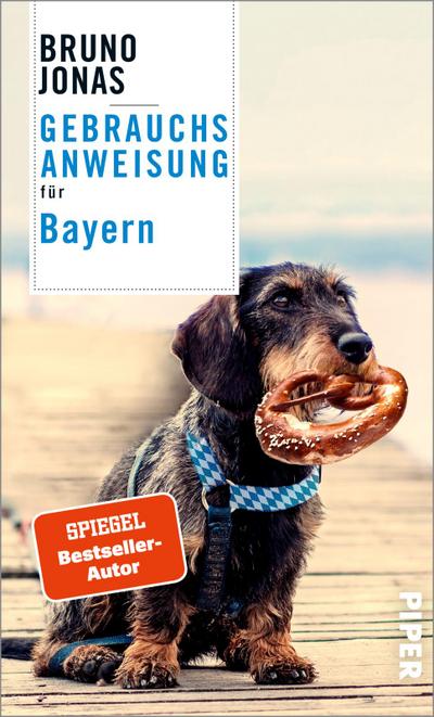 Gebrauchsanweisung für Bayern: Aktualisierte Neuausgabe 2021