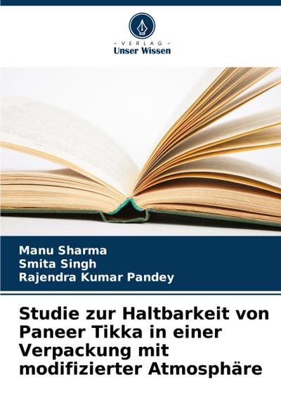 Studie zur Haltbarkeit von Paneer Tikka in einer Verpackung mit modifizierter Atmosphäre
