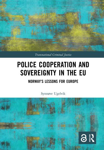 Police Cooperation and Sovereignty in the EU